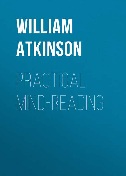 Книга William Atkinson, Atkinson William Walker Practical Mind-Reading