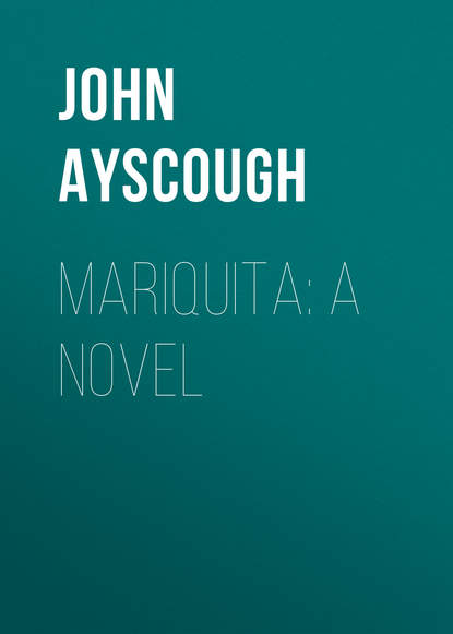 Книга John Ayscough, Ayscough John Mariquita: A Novel