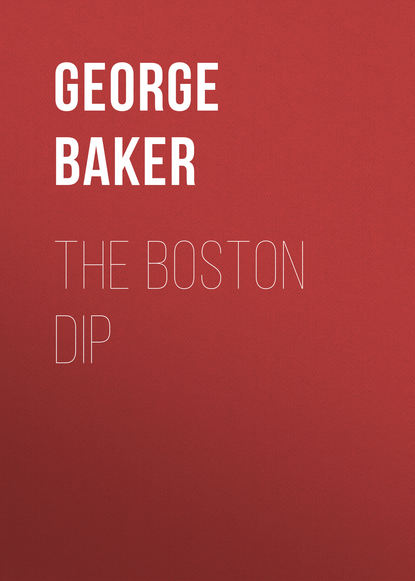 Книга George Baker, Baker George Melville The Boston Dip