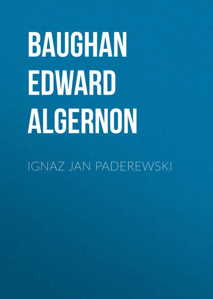 Книга Edward Baughan, Baughan Edward Algernon Ignaz Jan Paderewski
