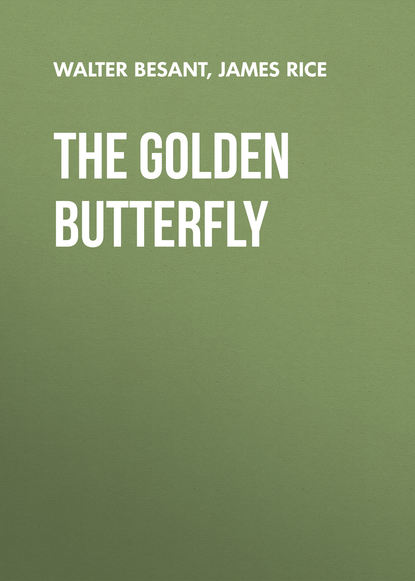 Книга James Rice, Walter Besant The Golden Butterfly