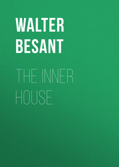 Книга Walter Besant The inner house