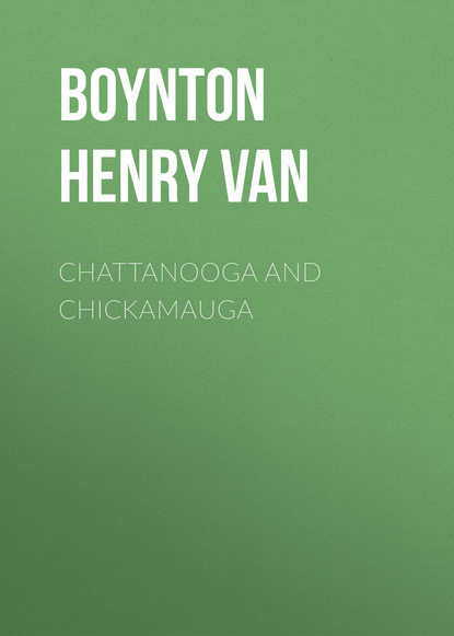 Книга Henry Boynton, Boynton Henry Van Chattanooga and Chickamauga
