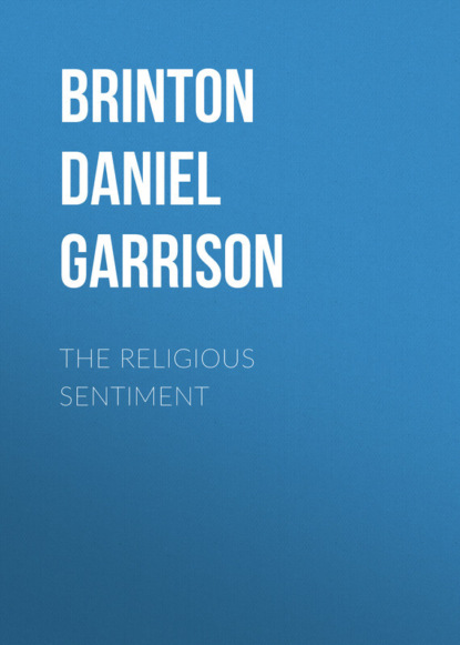Книга Brinton Daniel Garrison, Daniel Brinton The Religious Sentiment