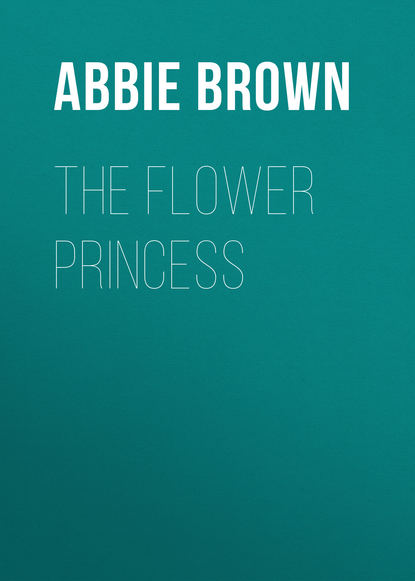 Книга Brown Abbie Farwell, Abbie Brown The Flower Princess