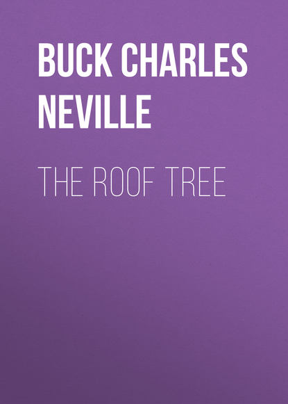 Книга Buck Charles Neville, Charles Buck The Roof Tree