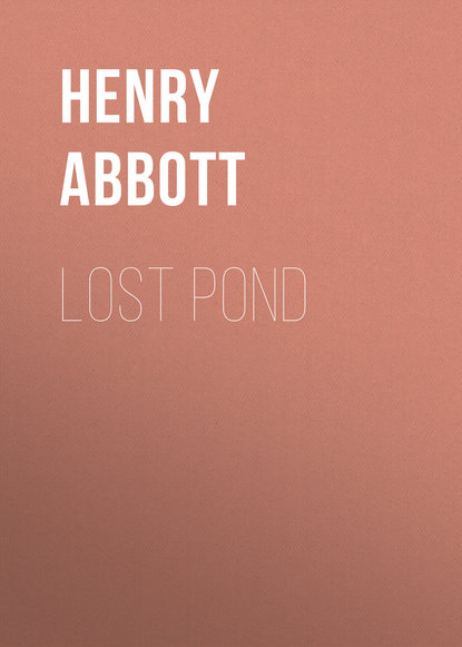Книга Henry Abbott, Abbott Henry Lost Pond