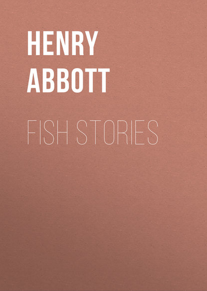 Книга Henry Abbott, Abbott Henry Fish Stories