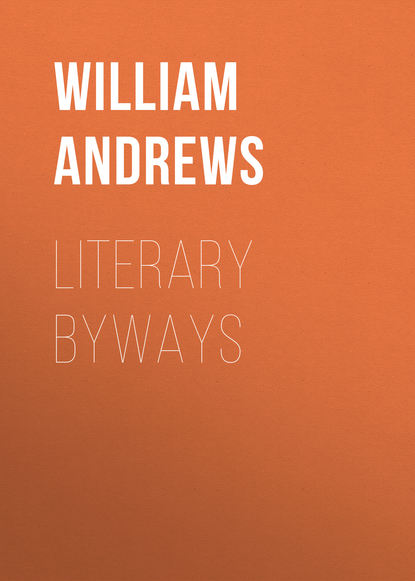 Книга William Andrews, Andrews William Literary Byways