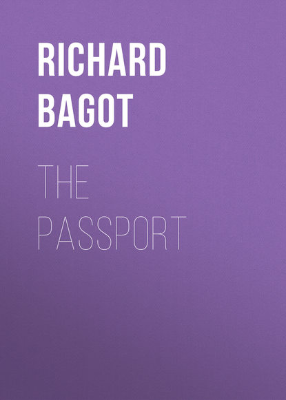 Книга Richard Bagot, Bagot Richard The Passport