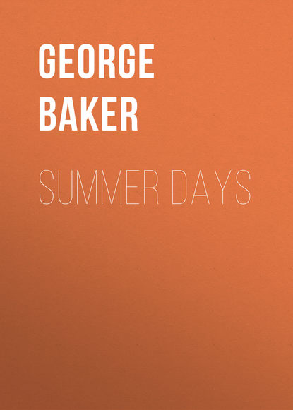 Книга George Baker, Baker George Melville Summer Days