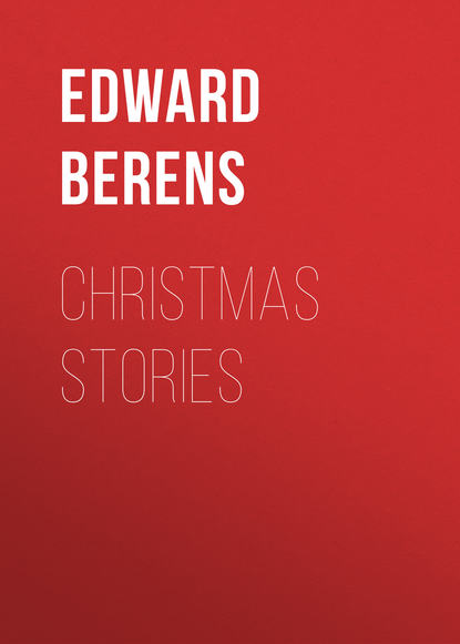 Книга Edward Berens, Berens Edward Christmas Stories