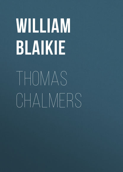 Книга William Blaikie, William Garden Blaikie Thomas Chalmers