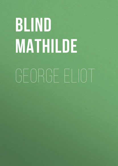 Книга Mathilde Blind, Blind Mathilde George Eliot