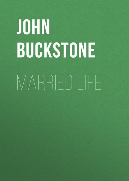 Книга Buckstone John Baldwin, John Buckstone Married Life