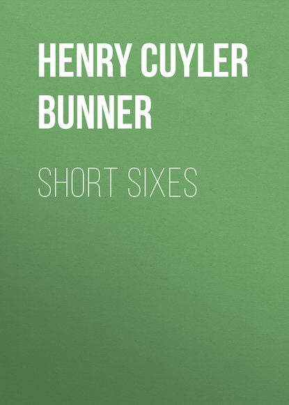 Книга Henry Bunner, Bunner Henry Cuyler Short Sixes