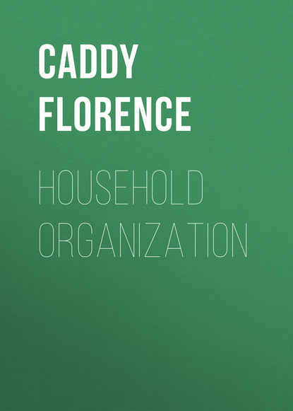Книга Florence Caddy, Caddy Florence Household Organization
