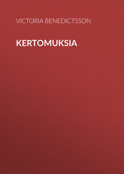 Книга Victoria Benedictsson, Benedictsson Victoria Kertomuksia