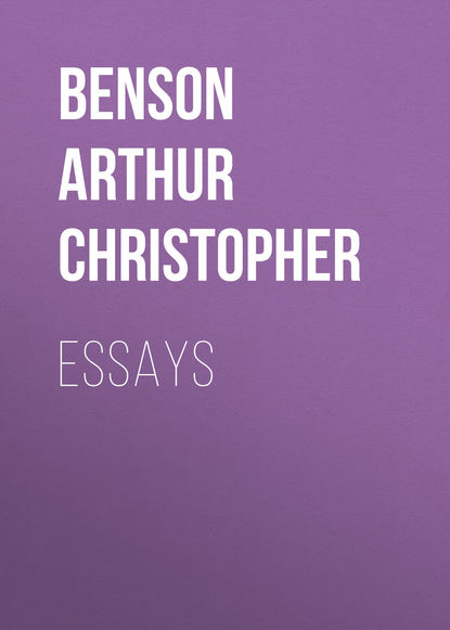 Книга Arthur Christopher Benson, Benson Arthur Christopher Essays