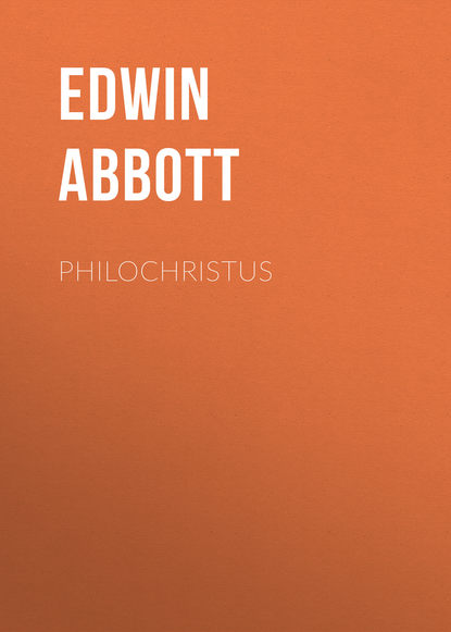 Книга Edwin Abbott, Abbott Edwin Abbott Philochristus