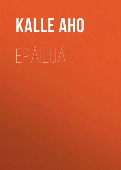 Книга Kalle Aho, Aho Kalle Epäilijä