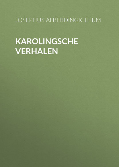 Книга Josephus Alberdingk Thijm, Alberdingk Thijm Josephus Albertus Karolingsche Verhalen