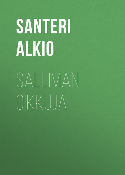 Книга Santeri Alkio, Alkio Santeri Salliman oikkuja