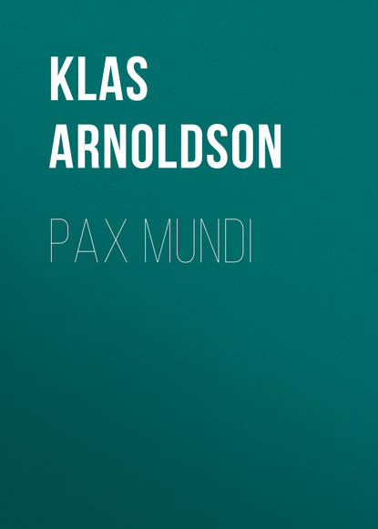 Книга Klas Arnoldson, Arnoldson Klas Pontus Pax mundi