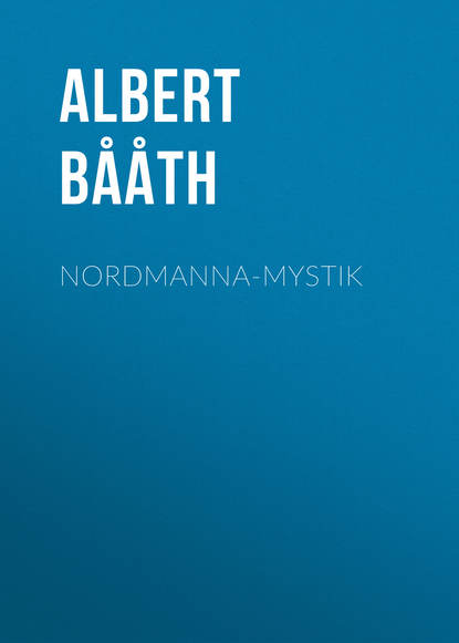 Книга Albert Bååth, Bååth Albert Ulrik Nordmanna-Mystik