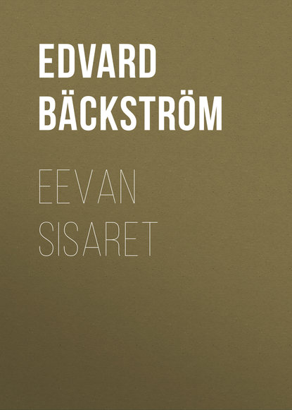 Книга Edvard Backstrom, Bäckström Edvard Eevan sisaret
