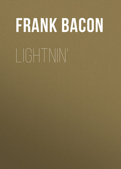 Книга Frank Bacon, Bacon Frank Lightnin'