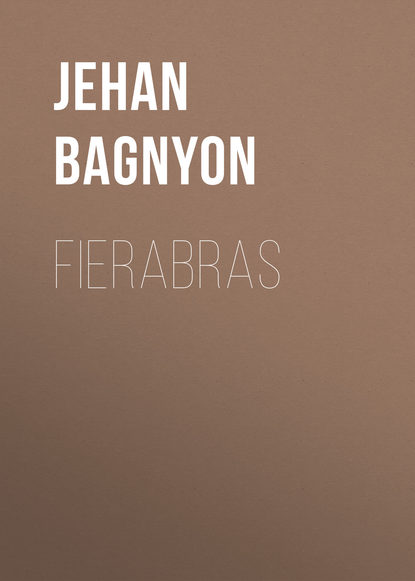 Книга Jehan Bagnyon, Bagnyon Jehan Fierabras