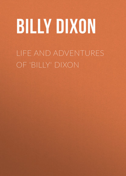 Книга Billy Dixon, Dixon Billy Life and Adventures of 'Billy' Dixon