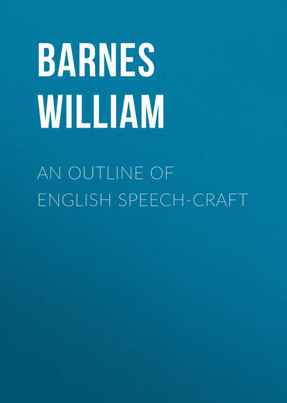 Книга William Barnes, Barnes William An Outline of English Speech-craft