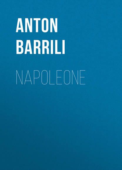 Книга Anton Barrili, Barrili Anton Giulio Napoleone