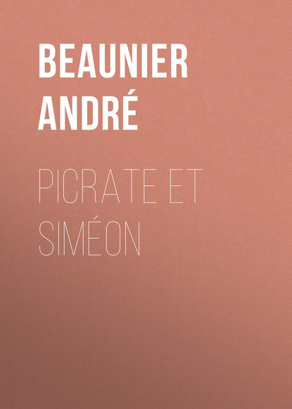 Книга André Beaunier, Beaunier André Picrate et Siméon