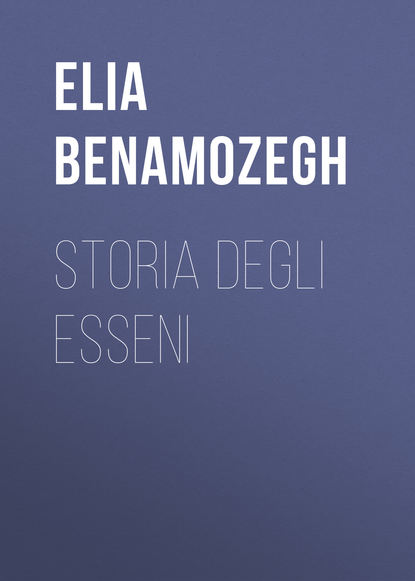 Книга Elia Benamozegh, Benamozegh Elia Storia degli Esseni