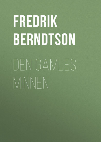 Книга Fredrik Berndtson, Berndtson Fredrik Den Gamles Minnen