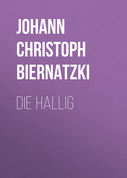 Книга Heinrich Düntzer, Johann Christoph Biernatzki, Johann Biernatzki Die Hallig