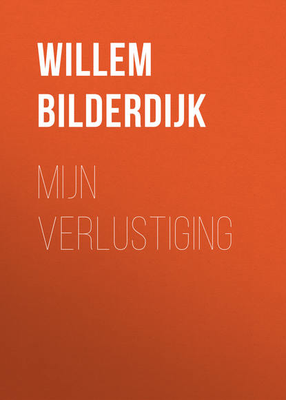 Книга Willem Bilderdijk Mijn verlustiging