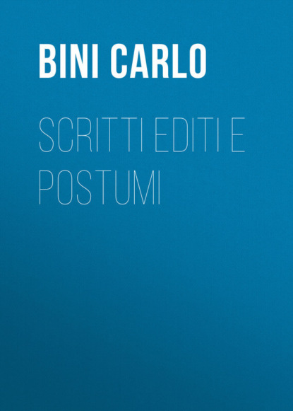 Книга Giuseppe Mazzini, Carlo Bini, Bini Carlo Scritti editi e postumi
