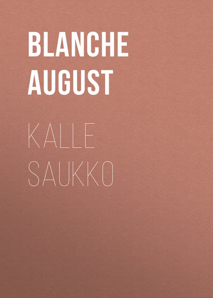 Книга August Blanche, Theodolinda Hahnsson, Blanche August Kalle Saukko
