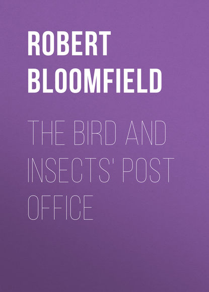 Книга Robert Bloomfield The Bird and Insects' Post Office