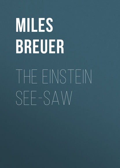 Книга Miles Breuer, Breuer Miles John The Einstein See-Saw