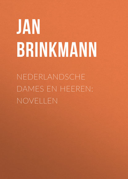 Книга Jan ten Brink, Brink Jan ten Nederlandsche dames en heeren: Novellen