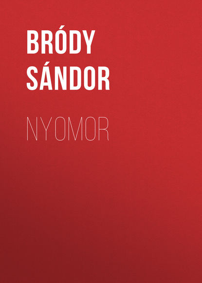 Книга Bródy Sándor, Sandor Brody Nyomor