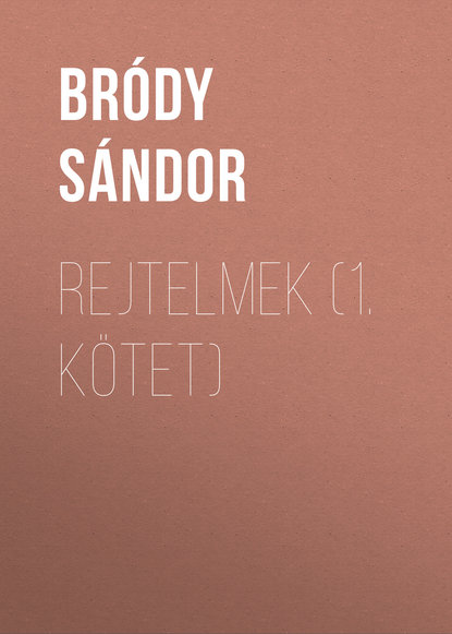 Книга Bródy Sándor, Sandor Brody Rejtelmek (1. kötet)