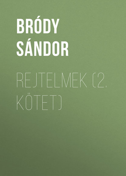 Книга Bródy Sándor, Sandor Brody Rejtelmek (2. kötet)
