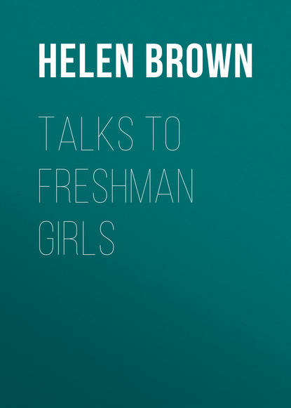 Книга Brown Helen Dawes, Helen Brown Talks to Freshman Girls