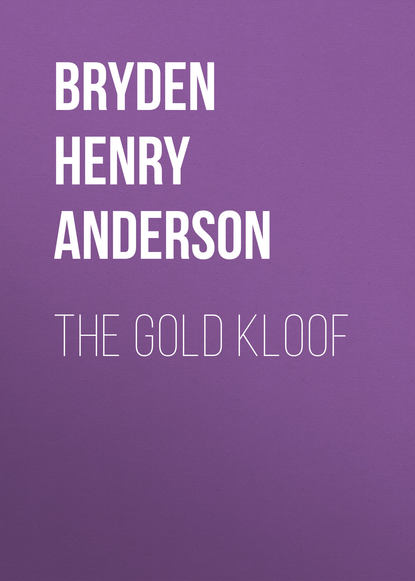 Книга Henry Bryden, Bryden Henry Anderson The Gold Kloof